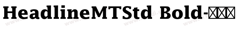 HeadlineMTStd Bold字体转换